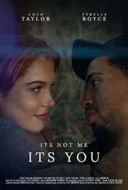 It's Not Me, It's You movie poster