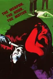 The Weapon, the Hour, the Motive movie poster