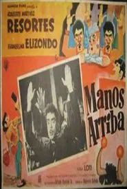 Manos arriba movie poster