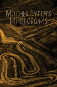Mother Earth’s Inner Organs movie poster