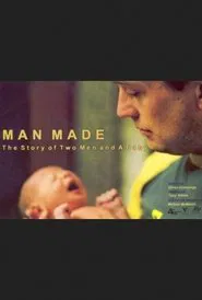 Man Made: The Story of Two Men and a Baby movie poster