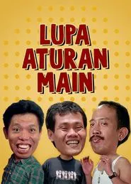 Lupa Aturan Main movie poster