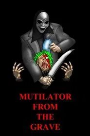 Mutilator from the Grave movie poster