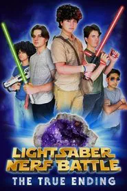 Poster do filme Light Saber Nerf Battle: The True Ending