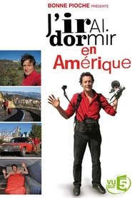 J'irai dormir en Amérique tv show poster