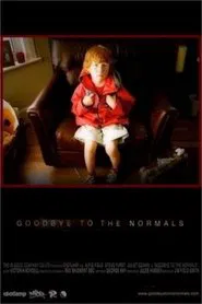 Goodbye to the Normals movie poster