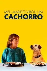 Poster do filme Meu Marido Virou um Cachorro