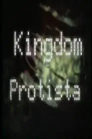 Kingdom Protista movie poster