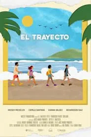 El Trayecto movie poster