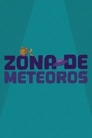 Zona de Meteoros movie poster