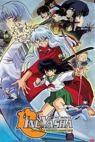 Inuyasha the Movie: Affections Touching Across Time movie poster