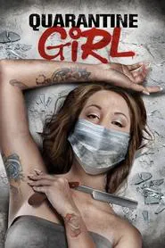 Poster do filme Quarantine Girl