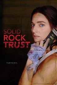 Solid Rock Trust movie poster