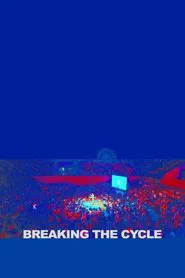 Breaking the Cycle movie poster