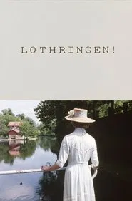 Lothringen! movie poster