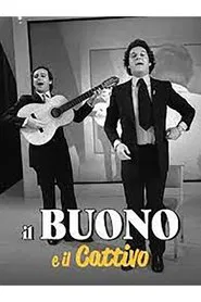 IL Buono e il Cattivo tv show poster