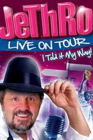 Poster do filme Jethro: I Told It My Way