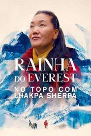 Poster do filme Rainha do Everest: No Topo com Lhakpa Sherpa