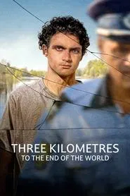 Three Kilometres to the End of the World movie poster