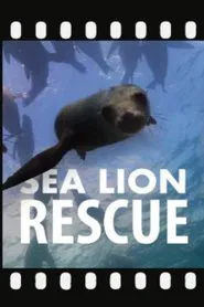 Sea Lion Rescue movie poster