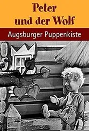 Augsburger Puppenkiste - Peter und der Wolf movie poster
