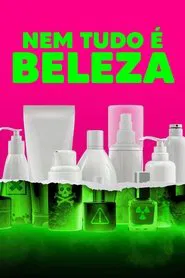 Poster da série Nem Tudo é Beleza