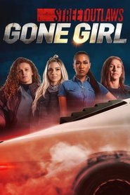 Street Outlaws: Gone Girl tv show poster
