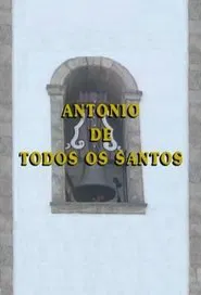 Antônio de Todos os Santos movie poster