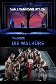 Die Walküre - San Francisco Opera movie poster