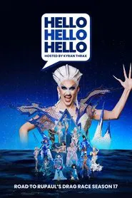 Poster da série HELLO HELLO HELLO Road to RuPaul's Drag Race Season 17