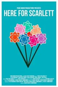 Here for Scarlett movie poster