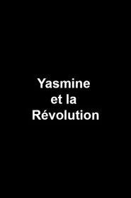 Yasmine et la Révolution movie poster