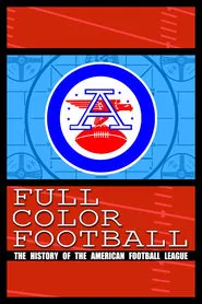 Poster da série Full Color Football: The History of the American Football League