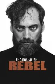 Thomas Smith: Rebel movie poster