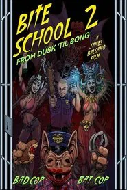 Bite School 2 movie poster