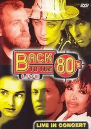 Back to the 80's live movie poster