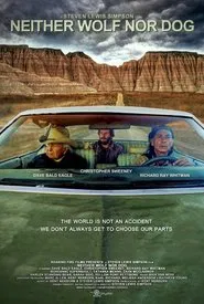 Neither Wolf Nor Dog movie poster