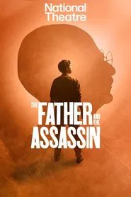 Poster do filme National Theatre Live: The Father and the Assassin
