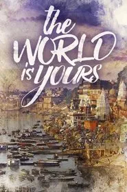 Poster da série The World Is Yours