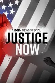 Poster do filme Justice Now: A BET News Special