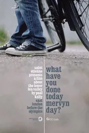 What Have You Done Today Mervyn Day? movie poster