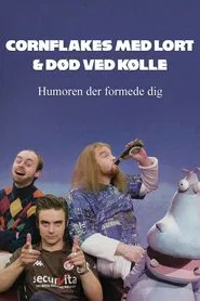 Cornflakes med lort og død ved kølle - humoren der formede dig tv show poster