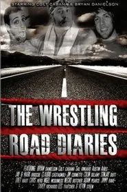 The Wrestling Road Diaries movie poster