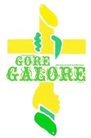 Gore Galore!!! movie poster