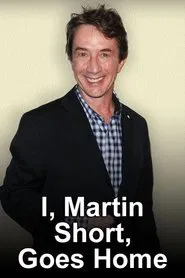 I, Martin Short, Goes Home movie poster
