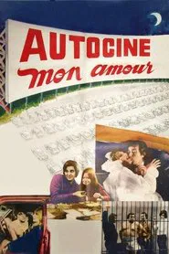Poster do filme Autocine mon amour