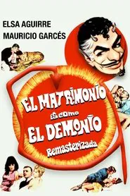 El matrimonio es como el demonio movie poster