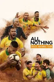 All or Nothing: Brazil National Team tv show poster