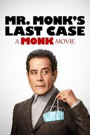 Mr. Monk's Last Case: A Monk Movie movie poster