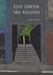 Este Cinema Tão Augusta movie poster